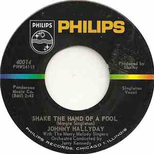 Johnny Hallyday With The Merry Melody Singers - Shake The Hand Of A Fool /  ...