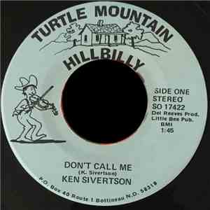 Ken Sivertson - Don't Call Me