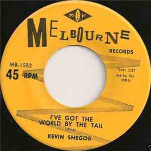Kevin Shegog - I've Got The World By The Tail / Silent Tears
