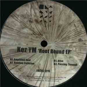 Kez YM - Root Bound EP