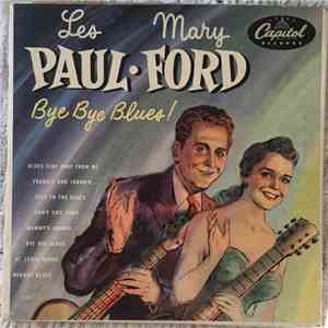 Les Paul & Mary Ford - Bye Bye Blues!