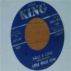 Little Willie John - Half A Love / Without A Friend