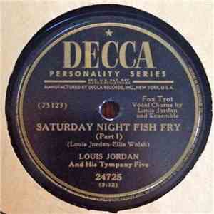 Louis Jordan And His Tympany Five - Saturday Night Fish Fry