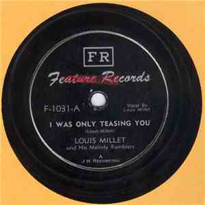 Louis Millet And His Melody Ramblers - I Was Only Teasing You / A Broken He ...