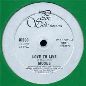 Moses  - Love To Live / Something About You