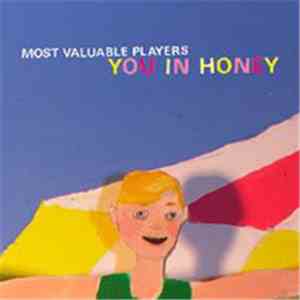 Most Valuable Players - You In Honey