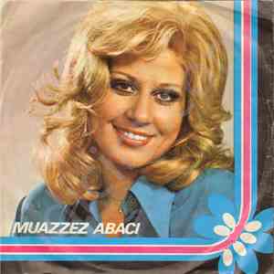 Muazzez Abacı - Duydum Ki Unutmuşsun / Silemezler Gönlümden