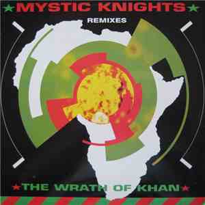 Mystic Knights - The Wrath Of Khan (Remixes)