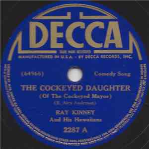Ray Kinney And His Hawaiians - The Cockeyed Daughter / I Had To Lova And Le ...