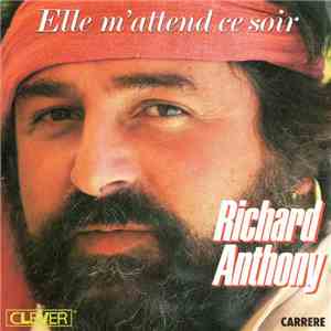 Richard Anthony  - Elle M'attend Ce Soir