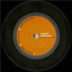 Safety Scissors - Grounds For Foreground