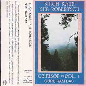 Singh Kaur, Kim Robertson - Crimson Vol. 1 Guru Ram Das