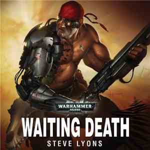 Steve Lyons  - Waiting Death