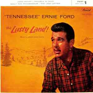 Tennessee Ernie Ford - This Lusty Land! (Part 1)