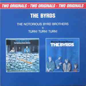 The Byrds - The Notorious Byrd Brothers + Turn! Turn! Turn! (Two Originals)