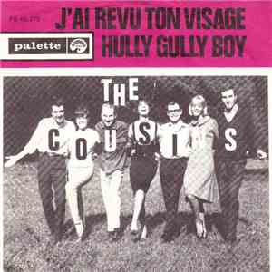 The Cousins - J'ai Revu Ton Visage / Hully Gully Boy