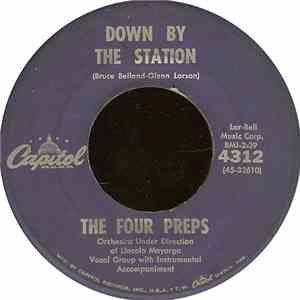 The Four Preps - Down By The Station / Listen Honey (I'll Be Home)