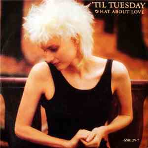 'Til Tuesday - What About Love