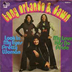 Tony Orlando & Dawn - Look In My Eyes Pretty Woman / My Love Has No Pride