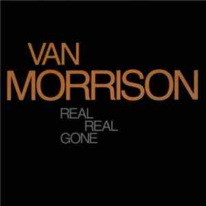 Van Morrison - Real Real Gone