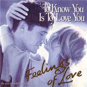 Various - Feelings Of Love - To Know You Is To Love You