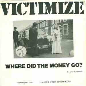 Victimize - Where Did The Money Go?