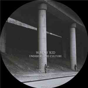 Wacky Kid - Underground Culture