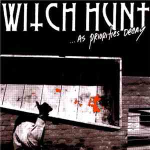 Witch Hunt - ...As Priorities Decay