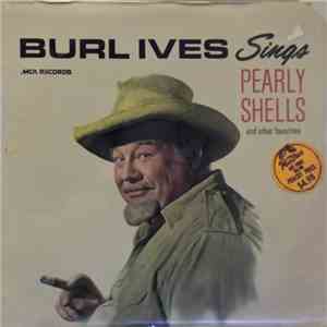 Burl Ives - Burl Ives Sings Pearly Shells And Other Favorites