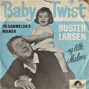 Buster Larsen - Og Lille Malene - Baby Twist