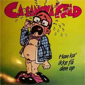 Casanova Keld - Han Kan Ikke Få Den Op