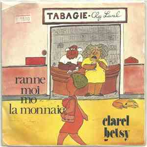 Clarel Betsy - Ranne Moi Mo La Monnaie