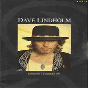 Dave Lindholm - Sitähän Se Kaikki On