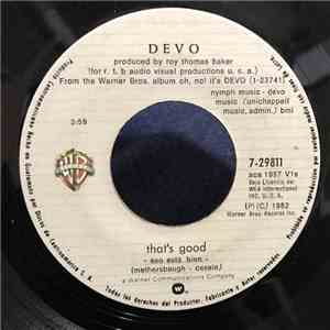Devo - That's Good / What I Must Do