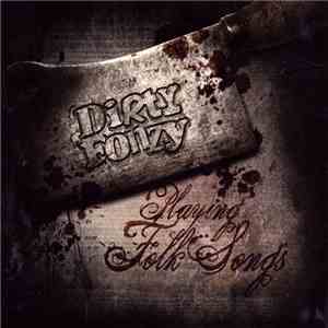 Dirty Fonzy - Playing Folk Songs