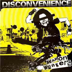 Disconvenience - War On Wankers