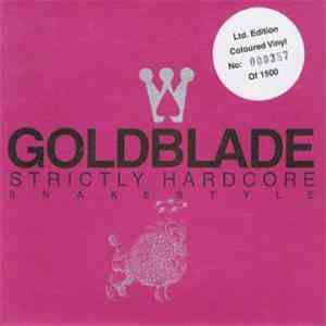 Gold Blade - Strictly Hardcore / Snake Style