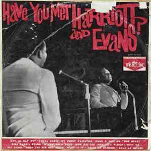 Harriott & Evans - Have You Met Harriott & Evans?