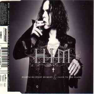 HIM  - Heartache Every Moment & Close To The Flame