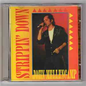 John Mellencamp - Strippin' Down