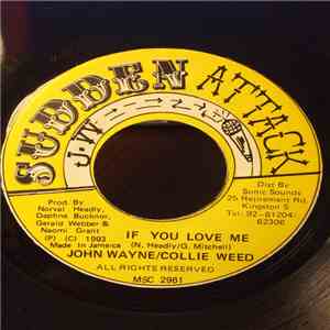 John Wayne  / Collie Weed - If You Love Me