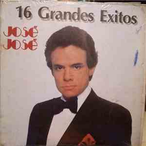 José José - 16 Grandes Éxitos