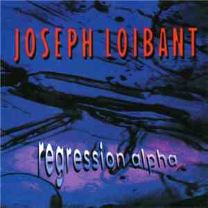 Joseph Loibant - Regression Alpha