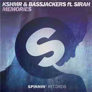 KSHMR & Bassjackers Ft. Sirah - Memories