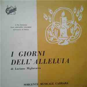 Luciano Migliavacca - I Giorni Dell'Alleluia