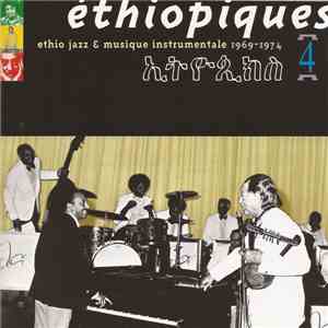 Mulatu Astatqé - Éthiopiques 4: Ethio Jazz & Musique Instrumentale 1969-1974