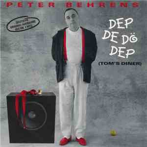 Peter Behrens - Dep De Dö Dep (Tom's Diner)