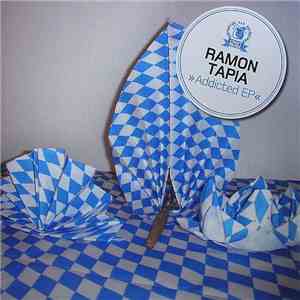 Ramon Tapia - Addicted EP