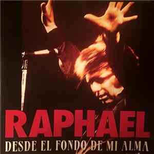 Raphael  - Desde El Fondo De Mi Alma