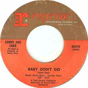 Sonny And Cher - Baby Don't Go / Walkin' The Quetzal